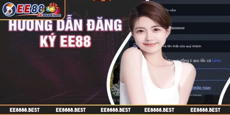 Vì sao nên đăng ký EE88 ngay hôm nay?